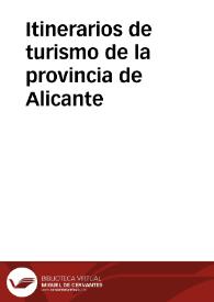 Itinerarios de turismo de la provincia de Alicante | Biblioteca Virtual Miguel de Cervantes