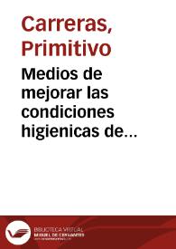 Medios de mejorar las condiciones higienicas de Alicante | Biblioteca Virtual Miguel de Cervantes