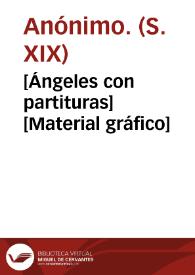[Ángeles con partituras] [Material gráfico] | Biblioteca Virtual Miguel de Cervantes