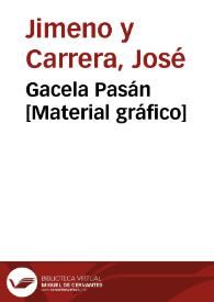 Gacela Pasán [Material gráfico] | Biblioteca Virtual Miguel de Cervantes
