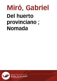 Del huerto provinciano. Nómada / Gabriel Miró | Biblioteca Virtual Miguel de Cervantes