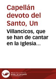 Villancicos, que se han de cantar en la Iglesia Parroquial de San Martin  | Biblioteca Virtual Miguel de Cervantes