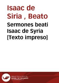 Sermones beati Isaac de Syria [Texto impreso] | Biblioteca Virtual Miguel de Cervantes
