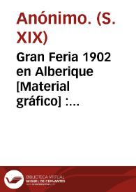 Gran Feria 1902 en Alberique [Material gráfico] : Durante los días 8,9 y 10 de Diciembre : Programa ... | Biblioteca Virtual Miguel de Cervantes