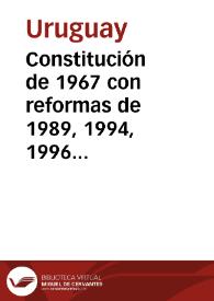 Más información sobre Constitución de 1967 con reformas de 1989, 1994, 1996 y 2004