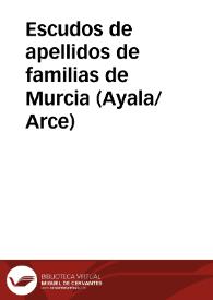 Escudos de apellidos de familias de Murcia (Ayala/Arce) | Biblioteca Virtual Miguel de Cervantes