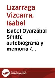 Isabel Oyarzábal Smith: autobiografía y memoria / Isabel Lizarraga Vizcarra | Biblioteca Virtual Miguel de Cervantes