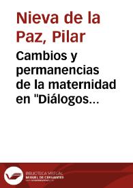 Cambios y permanencias de la maternidad en "Diálogos con el dolor" (1944) / Pilar Nieva-de la Paz | Biblioteca Virtual Miguel de Cervantes