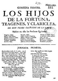 Los hijos de la Fortuna. Teagenes y Clariclea / de Don Pedro Calderon de la Barca | Biblioteca Virtual Miguel de Cervantes
