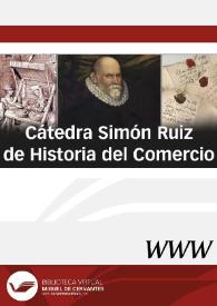 Cátedra Simón Ruiz de Historia del Comercio / Hilario Casado Ruiz
