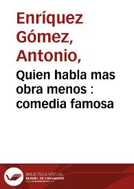 Quien habla más obra menos / de don Fernando de Zarate | Biblioteca Virtual Miguel de Cervantes