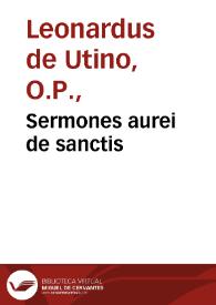 Sermones aurei de sanctis | Biblioteca Virtual Miguel de Cervantes