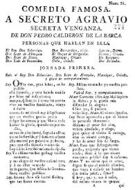 A secreto agravio secreta venganza / de Don Pedro Calderon de la Barca | Biblioteca Virtual Miguel de Cervantes