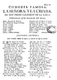 Comedia famosa. La señora, y la criada / de Don Pedro Calderón | Biblioteca Virtual Miguel de Cervantes