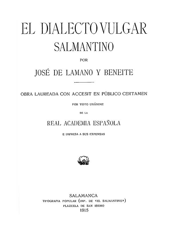 El dialecto vulgar salmantino / por José de Lamano y Beneite | Biblioteca Virtual Miguel de Cervantes