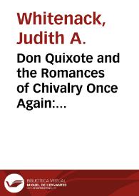 Don Quixote and the Romances of Chivalry Once Again: Converted Paganos and Enamoured Magas / Judith A. Whitenack | Biblioteca Virtual Miguel de Cervantes