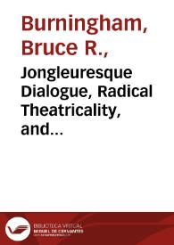 Jongleuresque Dialogue, Radical Theatricality, and Maese Pedro's Puppet Show / Bruce R. Burningham | Biblioteca Virtual Miguel de Cervantes