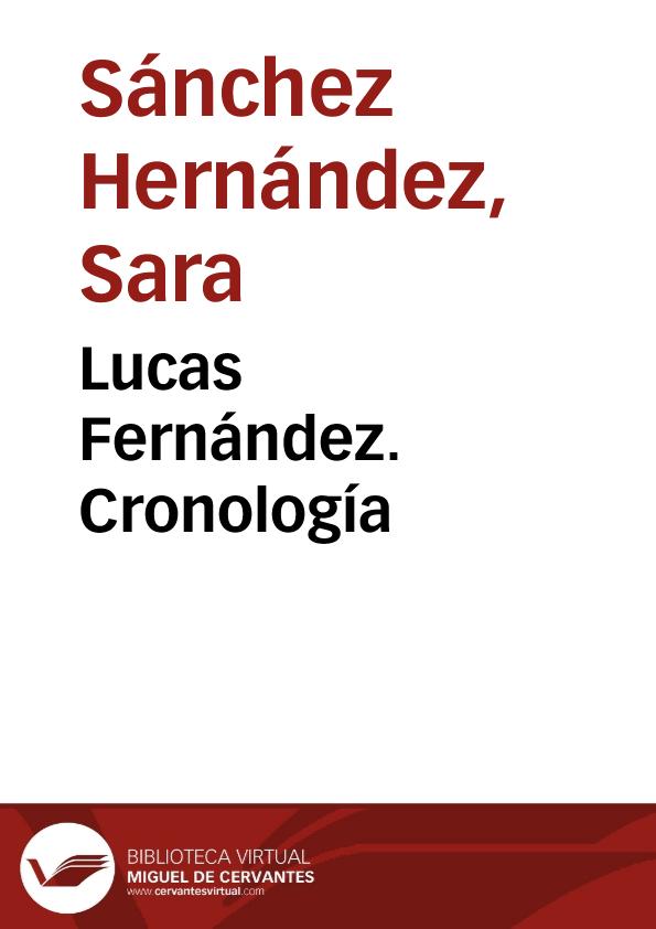 Lucas Fernández. Cronología / Sara Sánchez Hernández | Biblioteca Virtual Miguel de Cervantes