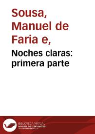 Noches claras: primera parte / por Manuel de Faria y Sousa | Biblioteca Virtual Miguel de Cervantes