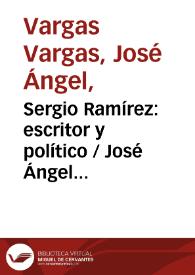 Sergio Ramírez: escritor y político / José Ángel Vargas Vargas | Biblioteca Virtual Miguel de Cervantes