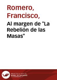 Al margen de "La Rebelión de las Masas" / Francisco Romero | Biblioteca Virtual Miguel de Cervantes