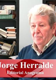 Transcripción de la Entrevista a Jorge Herralde (Anagrama) | Biblioteca Virtual Miguel de Cervantes
