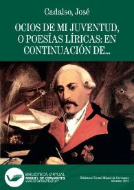 Ocios de mi juventud, o Poesías líricas: en continuación de Los eruditos a la violeta / de Josef Vazquez | Biblioteca Virtual Miguel de Cervantes