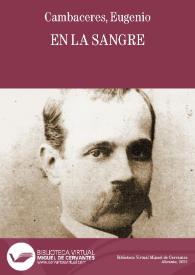 En la sangre / Eugenio Cambaceres | Biblioteca Virtual Miguel de Cervantes