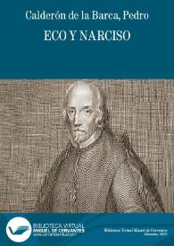 Eco, y Narciso / de don Pedro Calderon de la Barca | Biblioteca Virtual Miguel de Cervantes