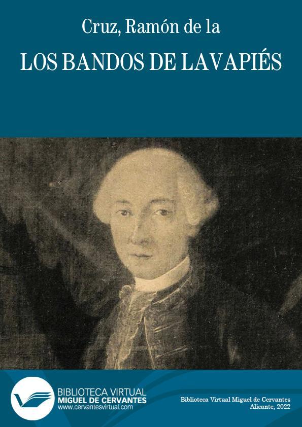 Los bandos de Lavapiés / Ramón de la Cruz | Biblioteca Virtual Miguel de Cervantes