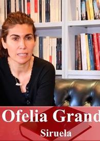 Transcripción de la "Entrevista a Ofelia Grande (Siruela)" | Biblioteca Virtual Miguel de Cervantes