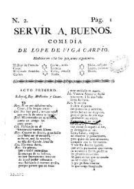 Servir a buenos. Comedia / de Lope de Vega Carpio | Biblioteca Virtual Miguel de Cervantes
