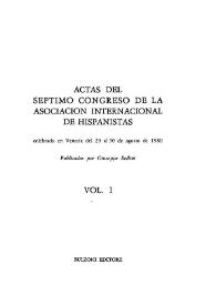 Más información sobre Actas del Séptimo Congreso de la Asociación Internacional de Hispanistas : celebrado en Venecia del 25 al 30 de agosto de 1980 / publicadas por Giuseppe Bellini