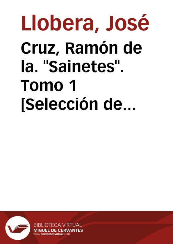 Cruz, Ramón de la. "Sainetes". Tomo 1 [Selección de ilustraciones] / ilustración de José Llobera | Biblioteca Virtual Miguel de Cervantes