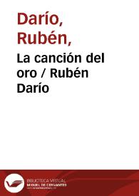 La canción del oro / Rubén Darío | Biblioteca Virtual Miguel de Cervantes