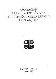 Boletín de la Asociación para la Enseñanza del Español como Lengua Extranjera. Núm. 0, junio de 1988 | Biblioteca Virtual Miguel de Cervantes