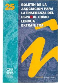 Boletín de la Asociación para la Enseñanza del Español como Lengua Extranjera. Núm. 25, noviembre de 2001 | Biblioteca Virtual Miguel de Cervantes