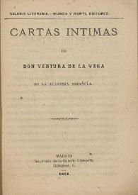 Cartas íntimas / de Don Ventura de la Vega | Biblioteca Virtual Miguel de Cervantes