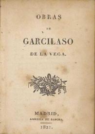 Obras de Garcilaso de la Vega | Biblioteca Virtual Miguel de Cervantes
