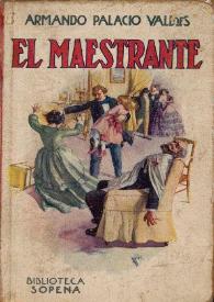 El maestrante : novela / Armando Palacio Valdés | Biblioteca Virtual Miguel de Cervantes