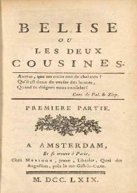 Belise ou Les deux cousines / [Etienne Calvet] | Biblioteca Virtual Miguel de Cervantes