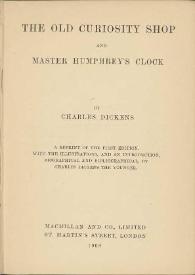 The old curiosity shop : and Master Humphrey's Clock / by Charles Dickens | Biblioteca Virtual Miguel de Cervantes