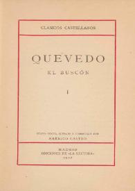 Más información sobre El buscón / Quevedo ; nuevo texto, editado y comentado por Américo Castro
