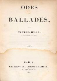 Odes et ballades / par Victor Hugo | Biblioteca Virtual Miguel de Cervantes