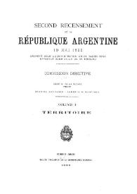 Segundo censo de la República Argentina, mayo 10 de 1895 : decretado en la Administración del Dr. Saenz Peña, verificado en la del Dr. Uriburu. Tomo 1 / Comisión Directiva, Diego G. de la Fuente, presidente, Gabriel Carrasco, Alberto B. Martínez, vocales | Biblioteca Virtual Miguel de Cervantes