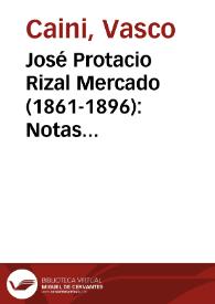 José Protacio Rizal Mercado (1861-1896): Notas Biográficas (I) / Vasco Caini | Biblioteca Virtual Miguel de Cervantes