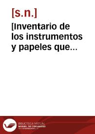 [Inventario de los instrumentos y papeles que pertenecen al patronato de Sta. Clara de Cuéllar] [Manuscrito] | Biblioteca Virtual Miguel de Cervantes