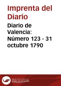 Diario de Valencia: Número 123 - 31 octubre 1790 | Biblioteca Virtual Miguel de Cervantes