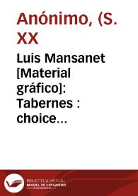 Luis Mansanet [Material gráfico]: Tabernes : choice from Denias. | Biblioteca Virtual Miguel de Cervantes