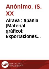 Alrava : Spania [Material gráfico]: Exportaciones agrícolas S.A. Valencia (España). | Biblioteca Virtual Miguel de Cervantes